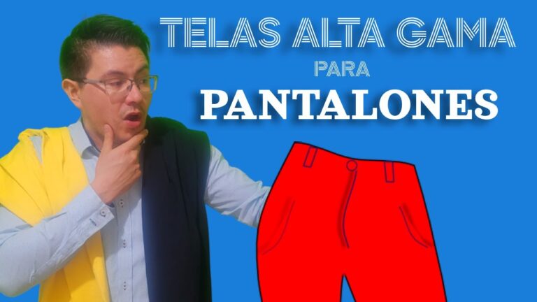 Materiales Perfectos para Confeccionar Pantalones